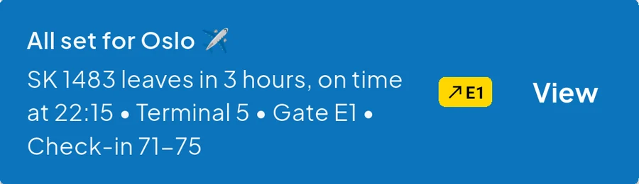 The 3-hour reminder in TripCoral: All set for Oslo. SK1483 leaves in 3 hours, on time at 22:15, terminal 5, gate E1, check-in 71–75